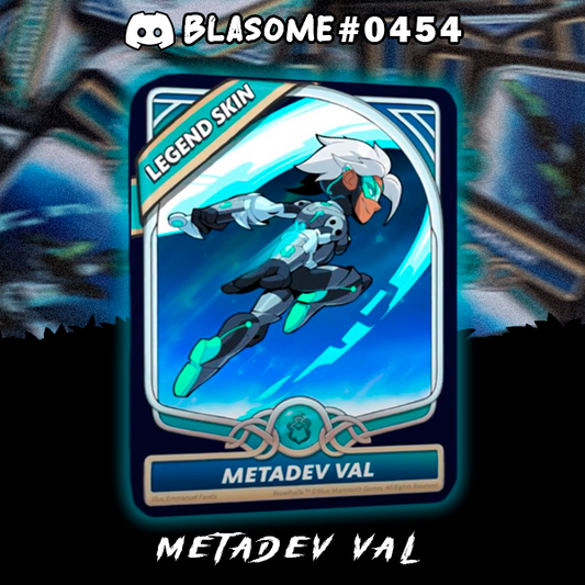Brawlhalla - Metadev Val